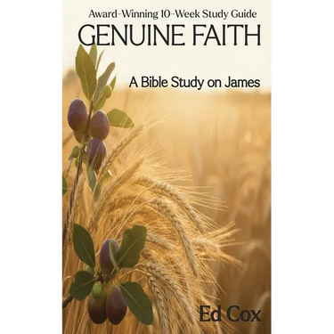 Genuine Faith: Thoughts on James