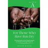 For Those Who Have Run Dry: Cycle A Sermons Based on the Gospel Texts for Pentecost through Proper 16