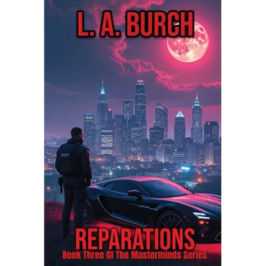 Reparations: Book Three Of The Masterminds Series