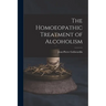 The Homoeopathic Treatment of Alcoholism