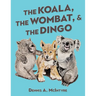 The Koala, the Wombat and the Dingo
