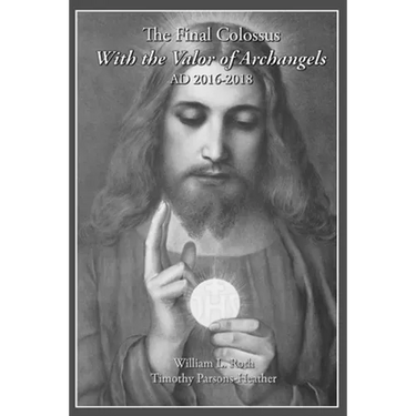The Final Colossus - With the Valor of Archangels: Ad 2016-2018
