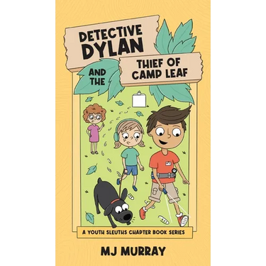 Detective Dylan and the Thief of Camp Leaf
