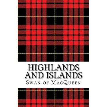 Highlands and Islands: Twenty five Tunes for the Bagpipes and Practice Chanter