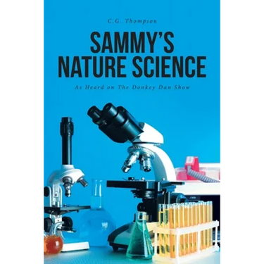 Sammy's Nature Science: As Heard on The Donkey Dan Show