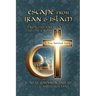 Escape From Iran & Islam: From the Crescent to the Cross