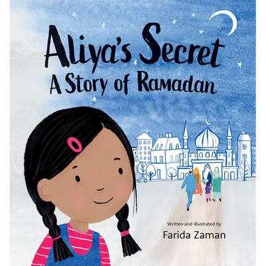 Aliya's Secret: A Story of Ramadan