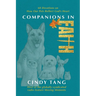 Companions in Faith: 60 Devotions on how Our Pets Reflect God's Heart