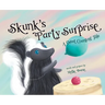 Skunk's Party Surprise: A Sweet Counting Tale