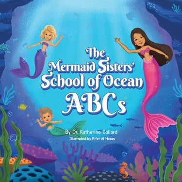 The Mermaid Sisters' School of Ocean ABCs
