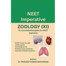 NEET Imperative ZOOLOGY (XI): An accomplished guide for NEET aspirants