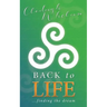 Back to Life: ...finding the dream