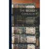 The Bromley Genealogy: Being a Record of the Descendats of Luke Bromley of Warwick, R. I., and Stonington, Conn