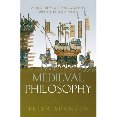 Medieval Philosophy: A History of Philosophy Without Any Gaps, Volume 4