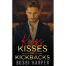 Kings, Kisses, and Kickbacks