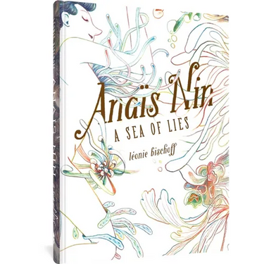 Anaïs Nin: A Sea of Lies