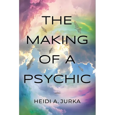 The Making of a Psychic