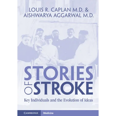 Stories of Stroke: Key Individuals and the Evolution of Ideas