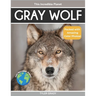 Gray Wolf: Fascinating Animal Facts for Kids