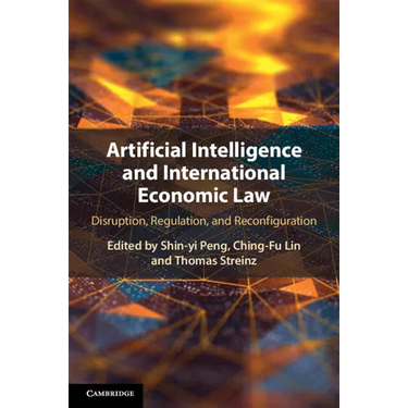Artificial Intelligence and International Economic Law