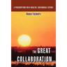 The Great Collaboration: A Prescription for a Healthy, Sustainable Future