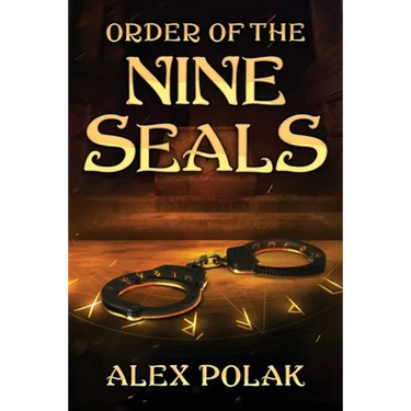 Order of the Nine Seals: The Gavan Maddox Chronicles, Book 2