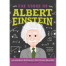 The Story of Albert Einstein: An Inspiring Biography for Young Readers