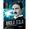 Nikola Tesla: Engineer with Electric Ideas