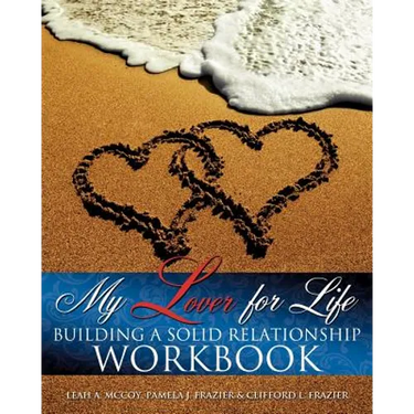My Lover for Life ' Building A Solid Relationship Workbook