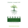 Exodus: Embracing Freedom and Upholding Covenant with God: A Fifty-Day Devotional