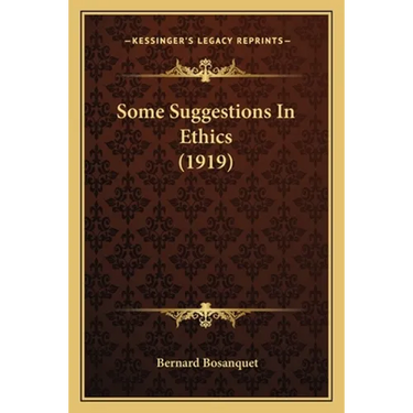 Some Suggestions In Ethics (1919)