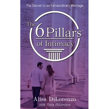 The 6 Pillars of Intimacy