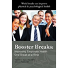 Booster Breaks: Improving Employee Health One Break at a Time