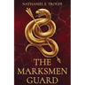 The Marksmen Guard