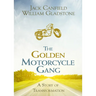 The Golden Motorcycle Gang: A Story of Transformation