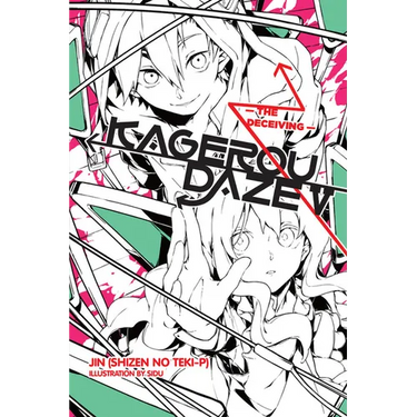 Kagerou Daze, Vol. 5 (Light Novel): The Deceiving