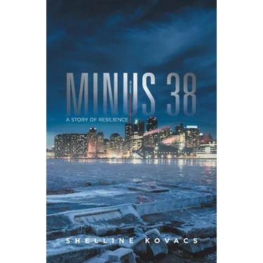 Minus 38: A Story of Resilience