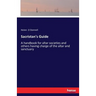 Sacristan's Guide: A handbook for altar societies and others having charge of the altar and sanctuary