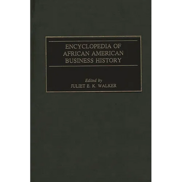 Encyclopedia of African American Business History