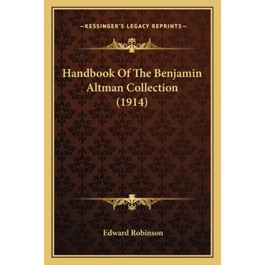 Handbook Of The Benjamin Altman Collection (1914)