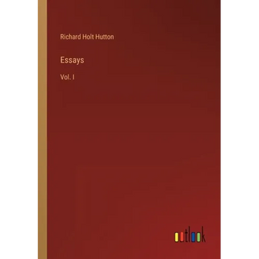 Essays: Vol. I