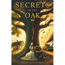 Secrets of the Oak