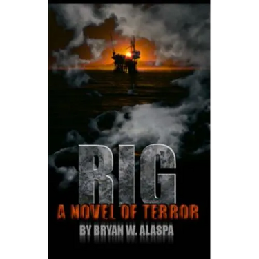 Rig: A Novel of Terror