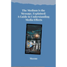The Medium is the Message, Explained: A Guide to Understanding Media Effects