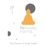 Rethinking Karma: The Dharma of Social Justice