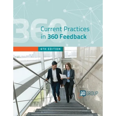 Current Practices in 360 Feedback, 6th Edition