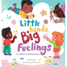 Little Hands, Big Feelings: My First Emotions in ASL
