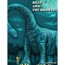 Billy and the Bronto