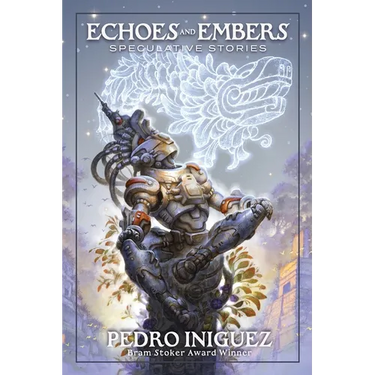 Echoes and Embers: Speculative Stories