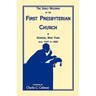 The Early Records of the First Presbyterian Church at Goshen, New York from 1767-1885
